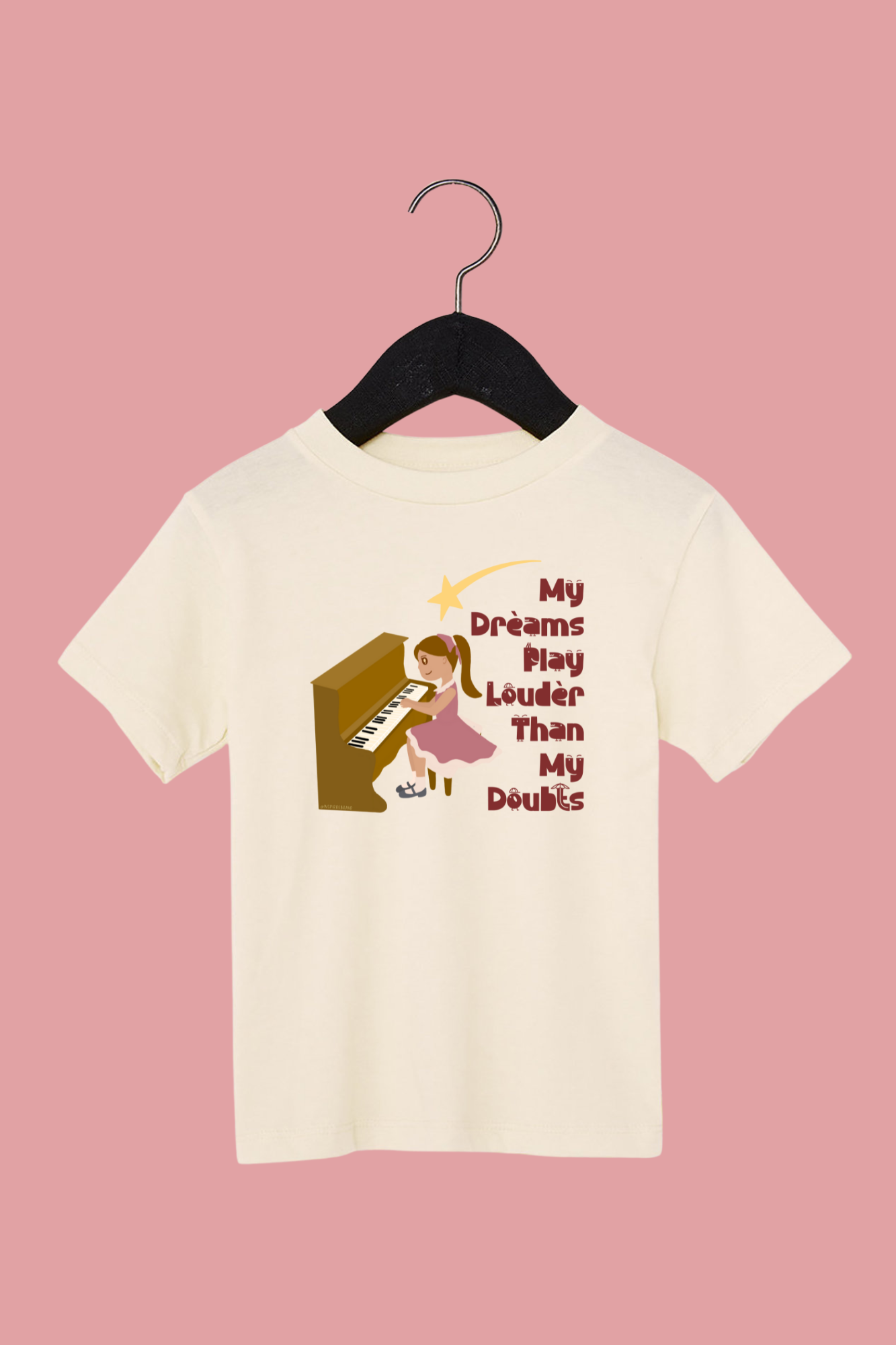 My Dreams Play Louder Than My Doubts Toddler Tee