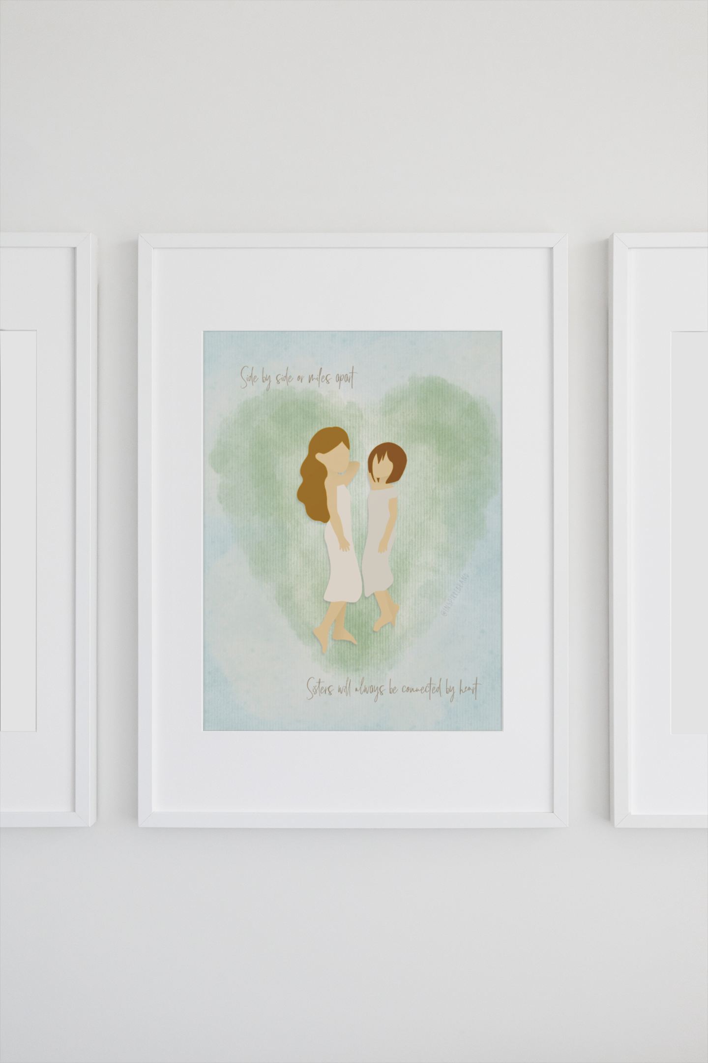 Connected by heart sister art print in frame - long distance sisterhood quote with watercolor-style digital illustration